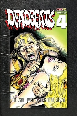 Deadbeats Omnibus 4 by Howell, Richard