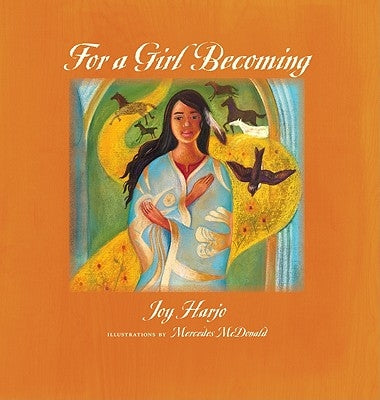 For a Girl Becoming by Harjo, Joy