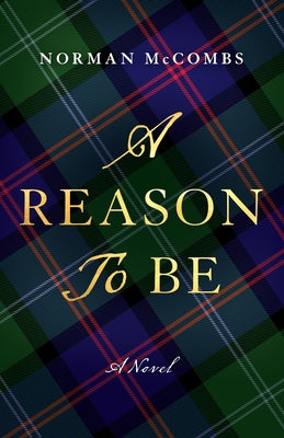 A Reason to Be by McCombs, Norman