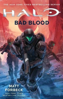 Halo: Bad Blood, Volume 23 by Forbeck, Matt