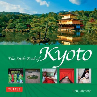 The Little Book of Kyoto by Simmons, Ben