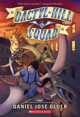 Dactyl Hill Squad by Older, Daniel José