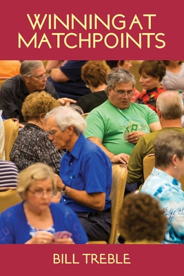 Winning at Matchpoints by Treble, Bill