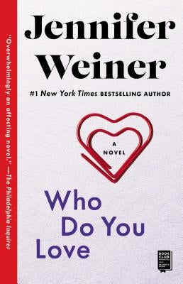 Who Do You Love by Weiner, Jennifer