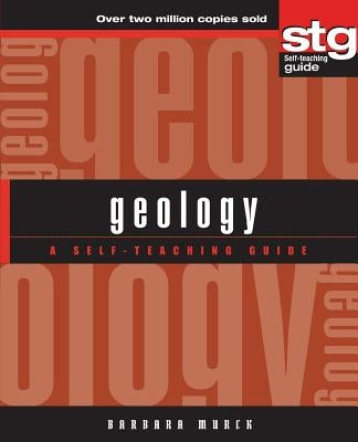 Geology: A Self-Teaching Guide by Murck, Barbara Winifred