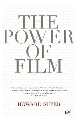 The Power of Film by Suber, Howard