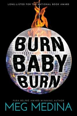 Burn Baby Burn by Medina, Meg