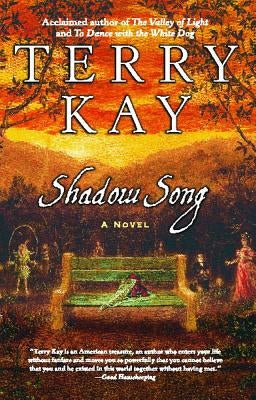 Shadow Song: Shadow Song by Kay, Terry