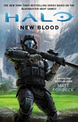 Halo: New Blood, Volume 15 by Forbeck, Matt