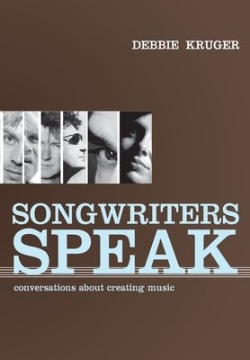 Songwriters Speak by Kruger, Debbie