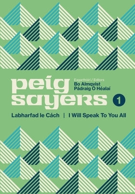 Peig Sayers Vol. 1: Labharfad Le Cách / I Will Speak to You All by Ó. Héalaí, Pádraig
