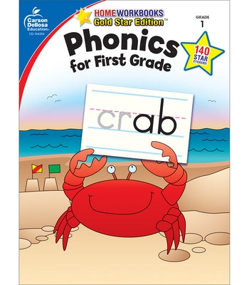 Phonics for First Grade, Grade 1: Gold Star Edition by Carson-Dellosa Publishing