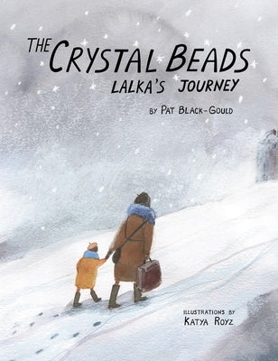 The Crystal Beads, Lalka's Journey by Black-Gould, Pat