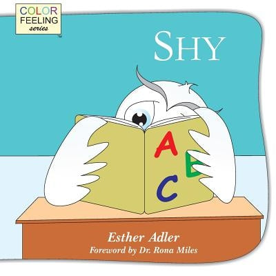 Shy: Helping Children Cope with Shyness by Adler, Esther
