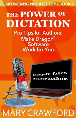 The Power of Dictation by Crawford, Mary