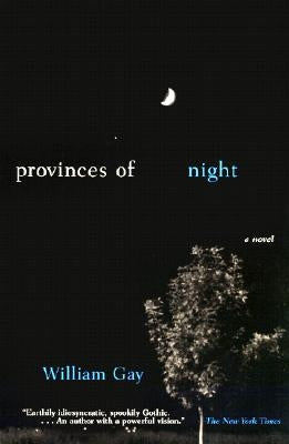 Provinces of Night by Gay, William