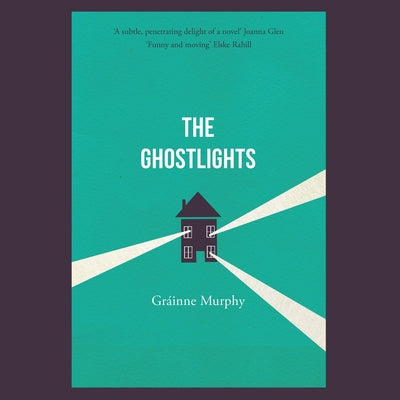 The Ghostlights by Murphy, Gráinne