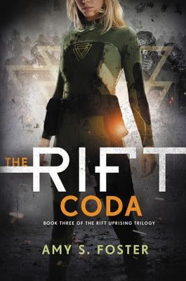 The Rift Coda by Foster, Amy S.