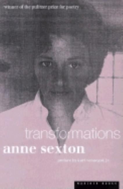 Transformations by Sexton, Anne