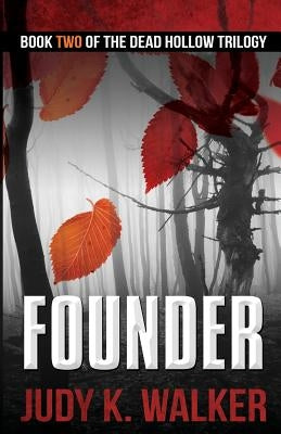 Founder by Walker, Judy K.