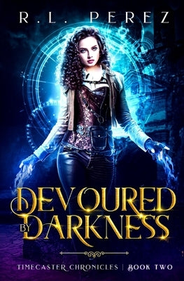 Devoured by Darkness: A Dark Fantasy Romance by Perez, R. L.
