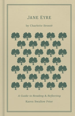 Jane Eyre: A Guide to Reading and Reflecting by Brontë, Charlotte
