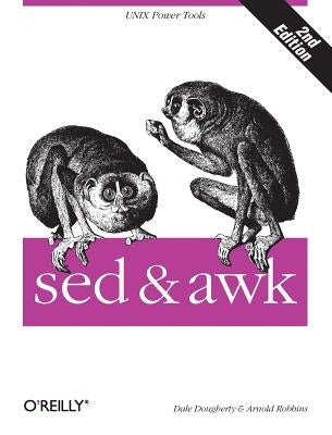 sed & awk: Unix Power Tools by Dougherty, Dale