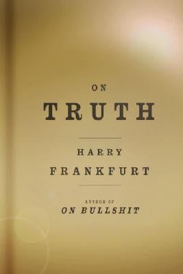 On Truth by Frankfurt, Harry G.