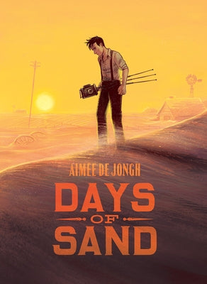 Days of Sand by de Jongh, Aimée
