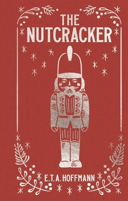 The Nutcracker by Hoffmann, E. T. a.