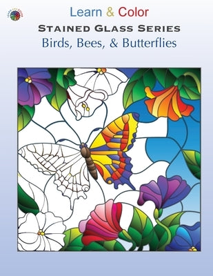 Birds, Bees, and Butterflies by Learn & Color Books