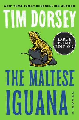 The Maltese Iguana by Dorsey, Tim