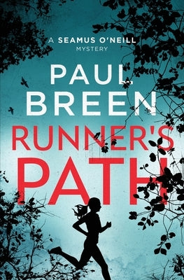 Runner's Path: A Seamus O'Neill Mystery by Breen, Paul