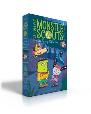 Junior Monster Scouts Not-So-Scary Collection Books 1-4: The Monster Squad; Crash! Bang! Boo!; It's Raining Bats and Frogs!; Monster of Disguise by McGee, Joe