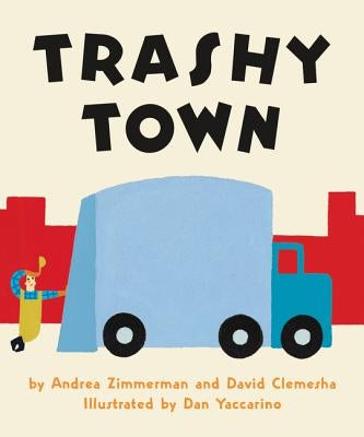 Trashy Town by Zimmerman, Andrea
