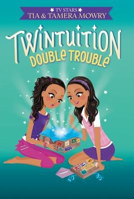 Twintuition: Double Trouble by Mowry, Tia