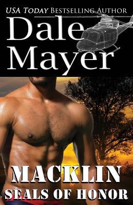 SEALs of Honor: Macklin by Mayer, Dale