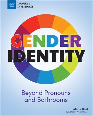 Gender Identity: Beyond Pronouns and Bathrooms by Hallquist, Christine