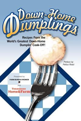 Down-Home Dumplings by Tennessee Farm Bureau Members