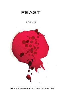 Feast by Antonopoulos, Alexandra