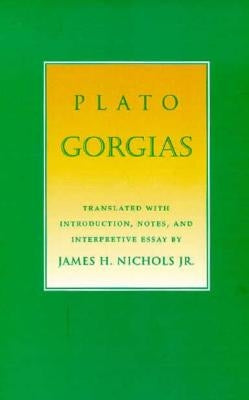 Gorgias: The Transnational Politics of Contemporary Native Culture by Plato