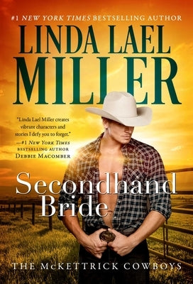 Secondhand Bride: Volume 3 by Miller, Linda Lael
