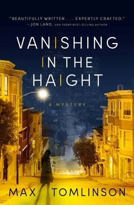 Vanishing in the Haight, Volume 1 by Tomlinson, Max