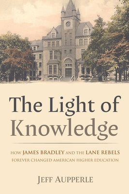 The Light of Knowledge by Aupperle, Jeff