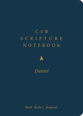 CSB Scripture Notebook, Daniel: Read. Reflect. Respond. by Csb Bibles by Holman