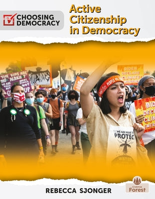 Active Citizenship in Democracy by Sjonger, Rebecca