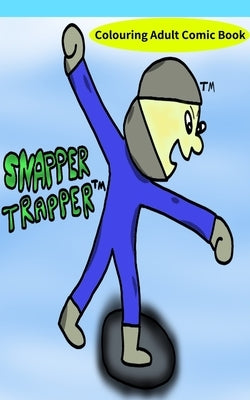 Snapper Trapper(TM) Colouring Adult Comic Book by Vasconcelos, Elidio de