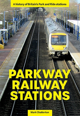 Parkway Railway Stations by Chatterton, Mark