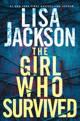 The Girl Who Survived by Jackson, Lisa