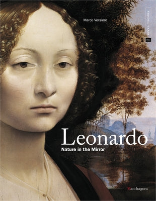 Leonardo: Nature in the Mirror by Versiero, Marco
